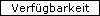  Verf�gbarkeit 